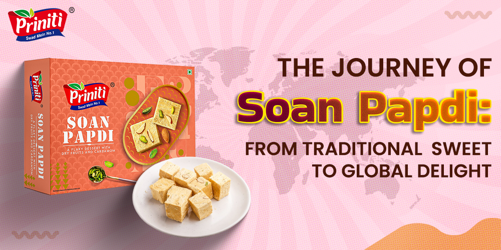 The Journey of Soan Papdi: From Traditional Sweet to Global Delight