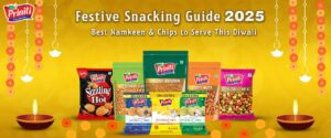 Festive Snacking Guide 2025: Best Namkeen & Chips to Serve This Diwali
