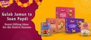From Gulab Jamun to Soan Papdi: Sweet Gifting Ideas for the Festive Seasons