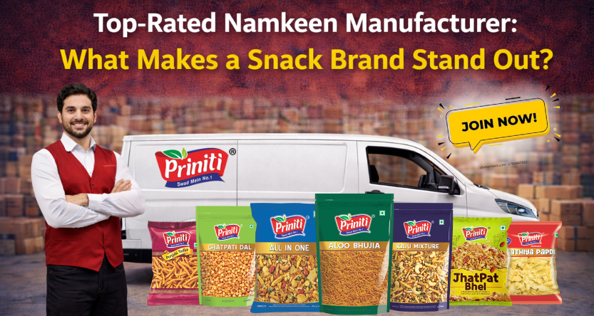 Top-Rated Namkeen Manufacturer: What Makes a Snack Brand Stand Out?